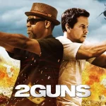Two men holding guns and pointing in opposite directions with explosions and flying money in the background; a helicopter is visible in the sky. Text reads 2 Guns.